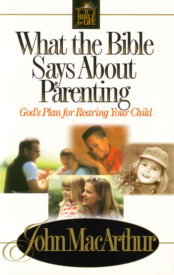 What the Bible Says About Parenting