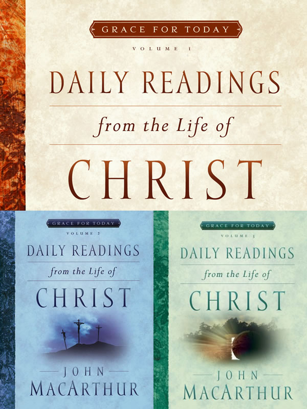 Daily Readings From The Life of Christ,  Volumes 1-3