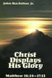 Christ Displays His Glory