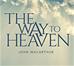 The Way to Heaven