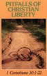 Pitfalls of Christian Liberty