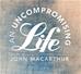 An Uncompromising Life