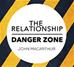 The Relationship Danger Zone