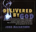 Delivered by God