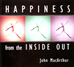 Happiness from the Inside Out