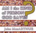 Am I the Kind of Person God Saves?