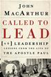 Called to Lead: 26 Leadership Lessons from the Life of the Apostle Paul (Softcover)