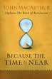 Because the Time Is Near (Softcover)