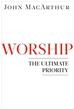 Worship: The Ultimate Priority (Softcover)