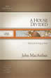 A House Divided: Elijah and the Kings of Israel (Softcover)