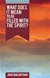 What Does It Mean to Be Filled with the Spirit?