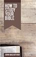 How to Study Your Bible