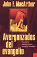 Avergonzados del evangelio (Spanish)