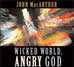Wicked World, Angry God