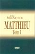 Commentaire sur Matthieu 1-7 Tome 1 (Commentary on Matthew 1-7 Vol 1)