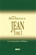 Commentaire sur Jean 1-11 Tome 1 (Commentary on John 1-11 Vol 1)