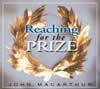 Reaching for the Prize