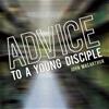 Advice to a Young Disciple