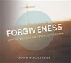 Forgiveness: How to Restore Broken Relationships