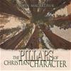 The Pillars of Christian Character