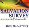 Salvation Survey: Saved or Self Deceived?