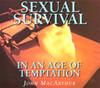 Sexual Survival in an Age of Temptation