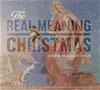 The Real Meaning of Christmas