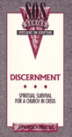 Discernment: Spiritual Survival for a Church in Crisis