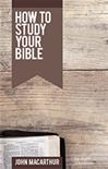 How to Study Your Bible