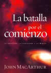 La batalla por el comienzo (The Battle for the Beginning)