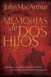 Memoria de Dos Hijos (A Tale of Two Sons)