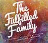 The Fulfilled Family