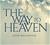 The Way to Heaven