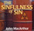 The Sinfulness of Sin