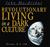 Revolutionary Living in a Dark Culture
