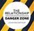 The Relationship Danger Zone