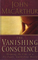 The Vanishing Conscience