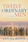 Twelve Ordinary Men (Hardcover)