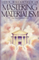 Mastering Materialism