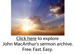 John MacArthur's Sermon Archive