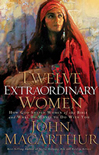 Twelve Extraordinary Women