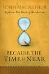 Because the Time Is Near